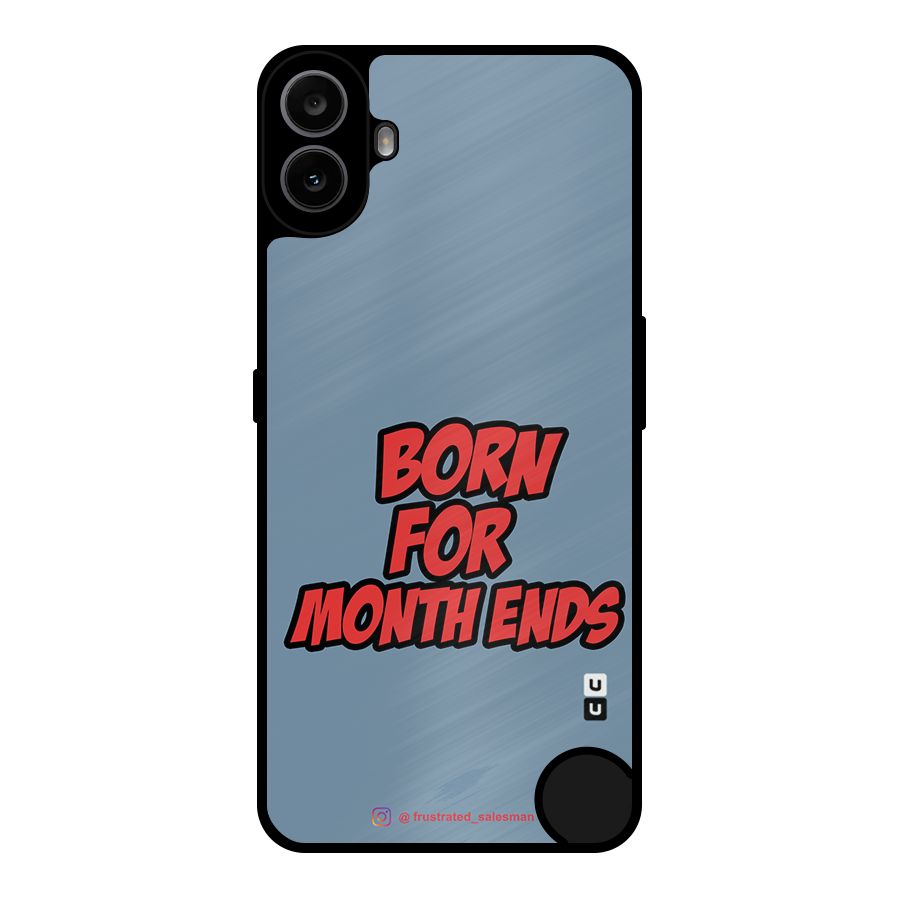 Born for Month Ends SteelBlue Metal Back Case for Nothing CMF Phone 1