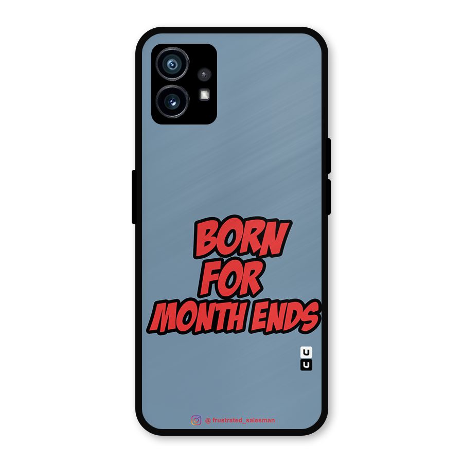 Born for Month Ends SteelBlue Metal Back Case for Nothing Phone 1