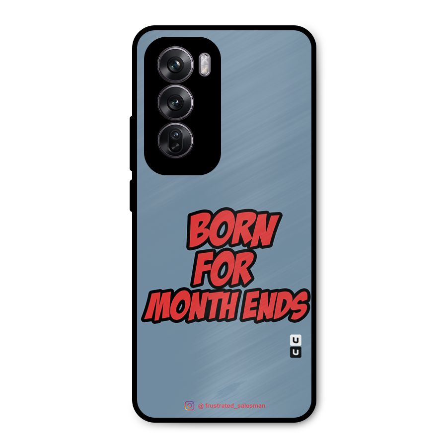 Born for Month Ends SteelBlue Metal Back Case for Oppo Reno12 Pro