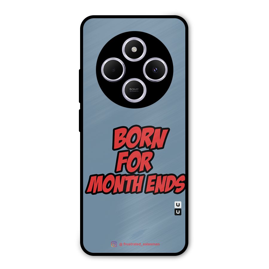 Born for Month Ends SteelBlue Metal Back Case for Poco M7