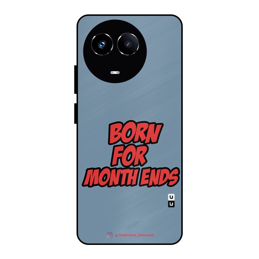 Born for Month Ends SteelBlue Metal Back Case for Realme 11 5G