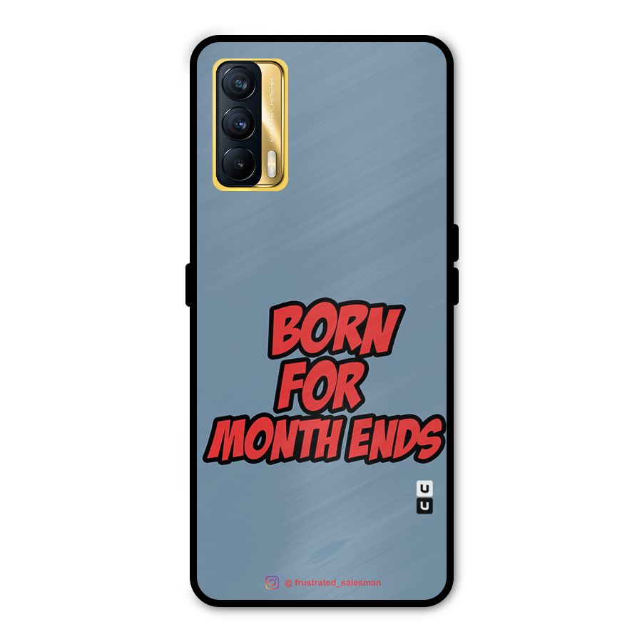 Born for Month Ends SteelBlue Metal Back Case for Realme X7