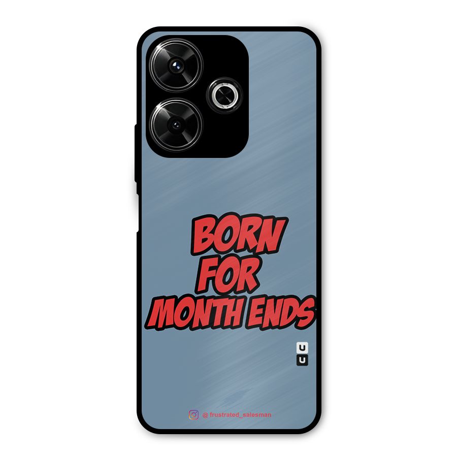 Born for Month Ends SteelBlue Metal Back Case for Redmi 13 5G