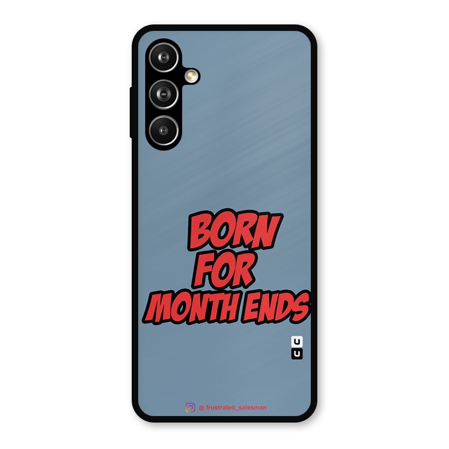 Born for Month Ends SteelBlue Metal Back Case for Samsung Galaxy M54