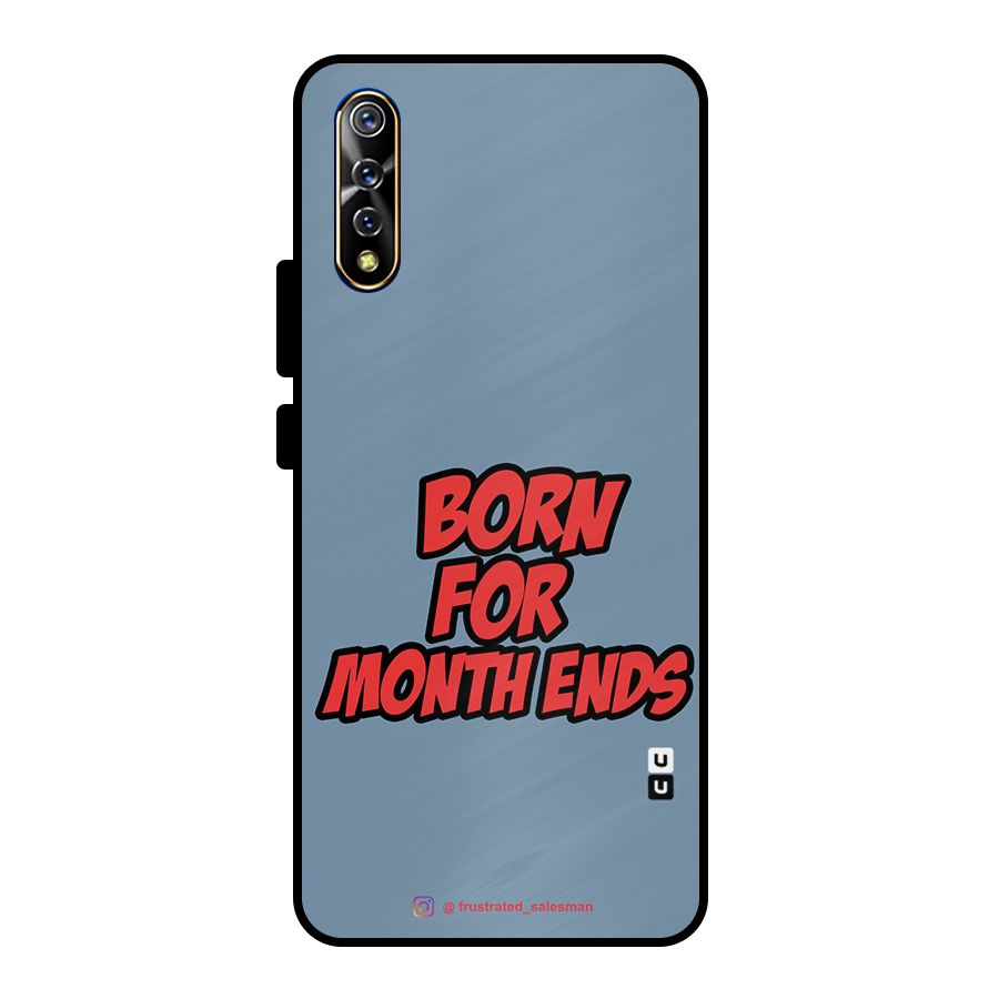Born for Month Ends SteelBlue Metal Back Case for Vivo S1