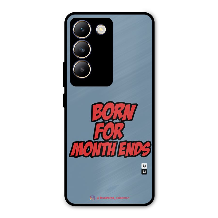 Born for Month Ends SteelBlue Metal Back Case for Vivo T3 5G