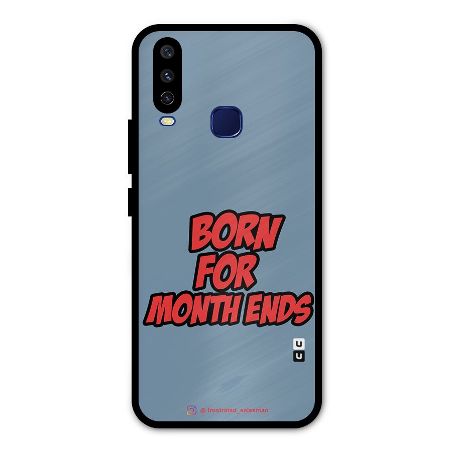 Born for Month Ends SteelBlue Metal Back Case for Vivo V17