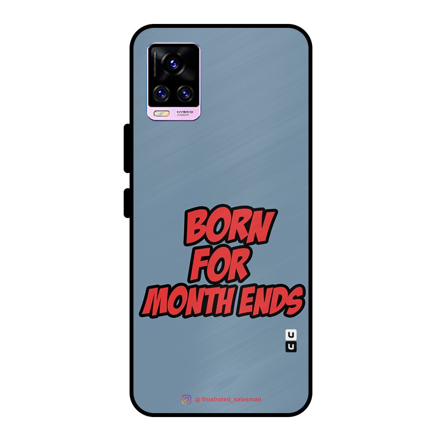 Born for Month Ends SteelBlue Metal Back Case for Vivo V20 Pro
