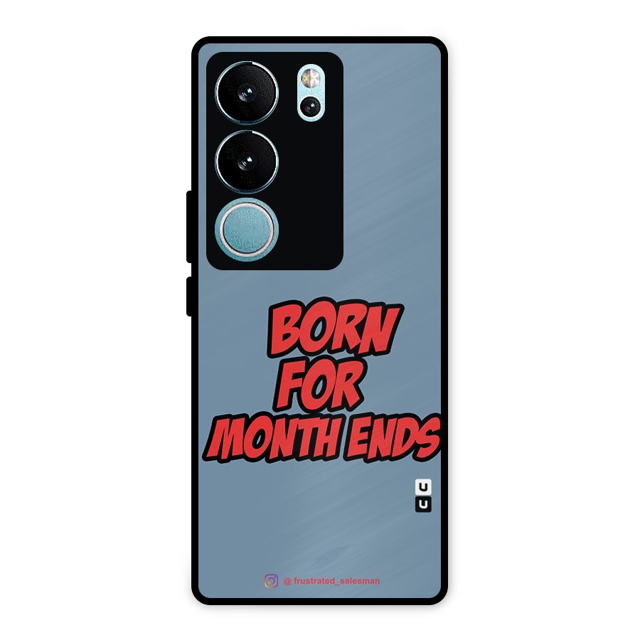 Born for Month Ends SteelBlue Metal Back Case for Vivo V29 Pro