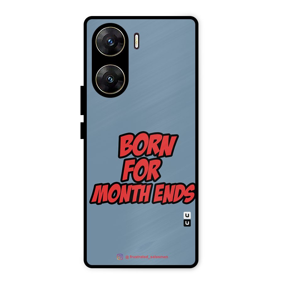 Born for Month Ends SteelBlue Metal Back Case for Vivo V29e