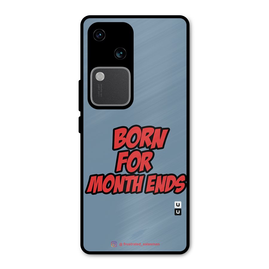 Born for Month Ends SteelBlue Metal Back Case for Vivo V30