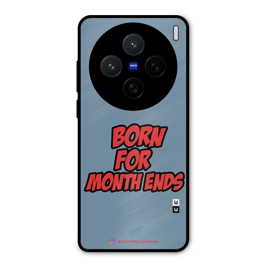 Born for Month Ends SteelBlue Metal Back Case for Vivo X200