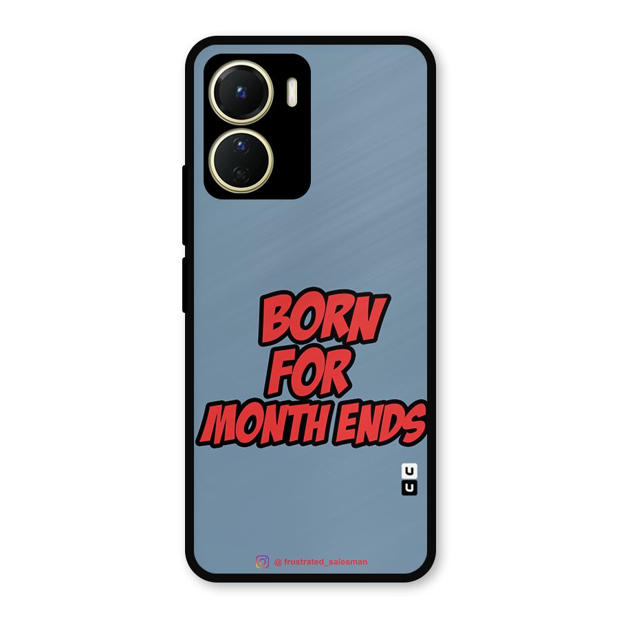 Born for Month Ends SteelBlue Metal Back Case for Vivo Y16