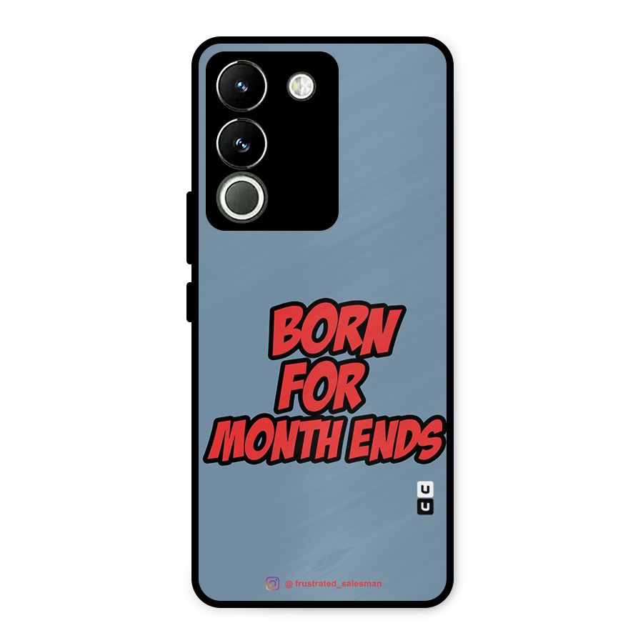 Born for Month Ends SteelBlue Metal Back Case for Vivo Y200