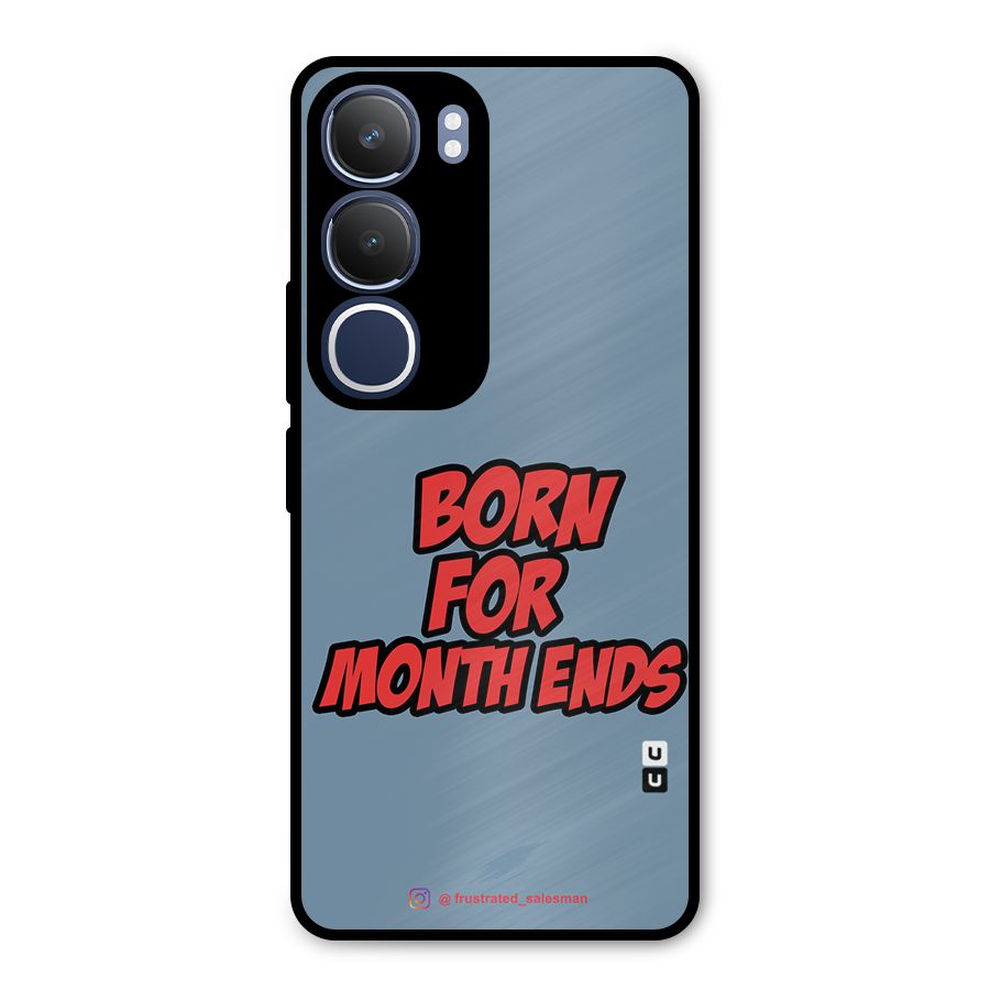 Born for Month Ends SteelBlue Metal Back Case for Vivo Y29