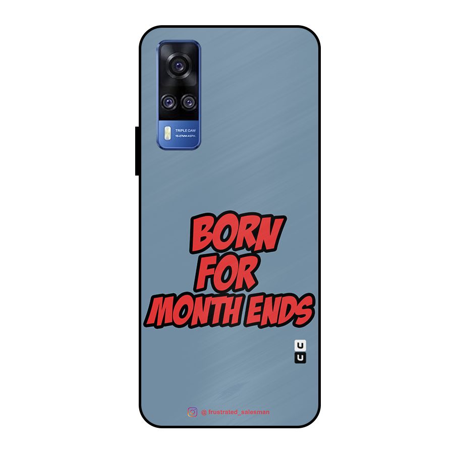 Born for Month Ends SteelBlue Metal Back Case for Vivo Y51