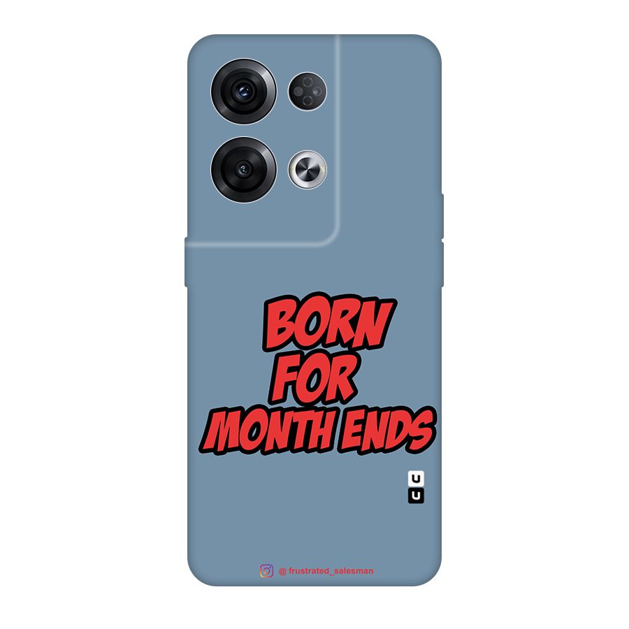Born for Month Ends SteelBlue Original Polycarbonate Back Case for Oppo Reno8 Pro 5G