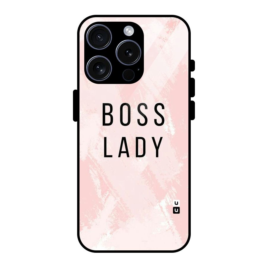 Boss Lady Pink Glass Back Case for iPhone 15 Pro
