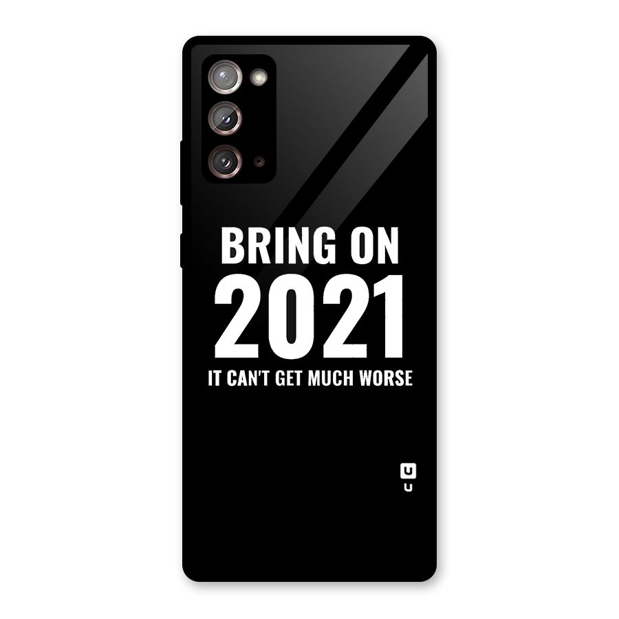 Bring On 2021 Glass Back Case for Galaxy Note 20