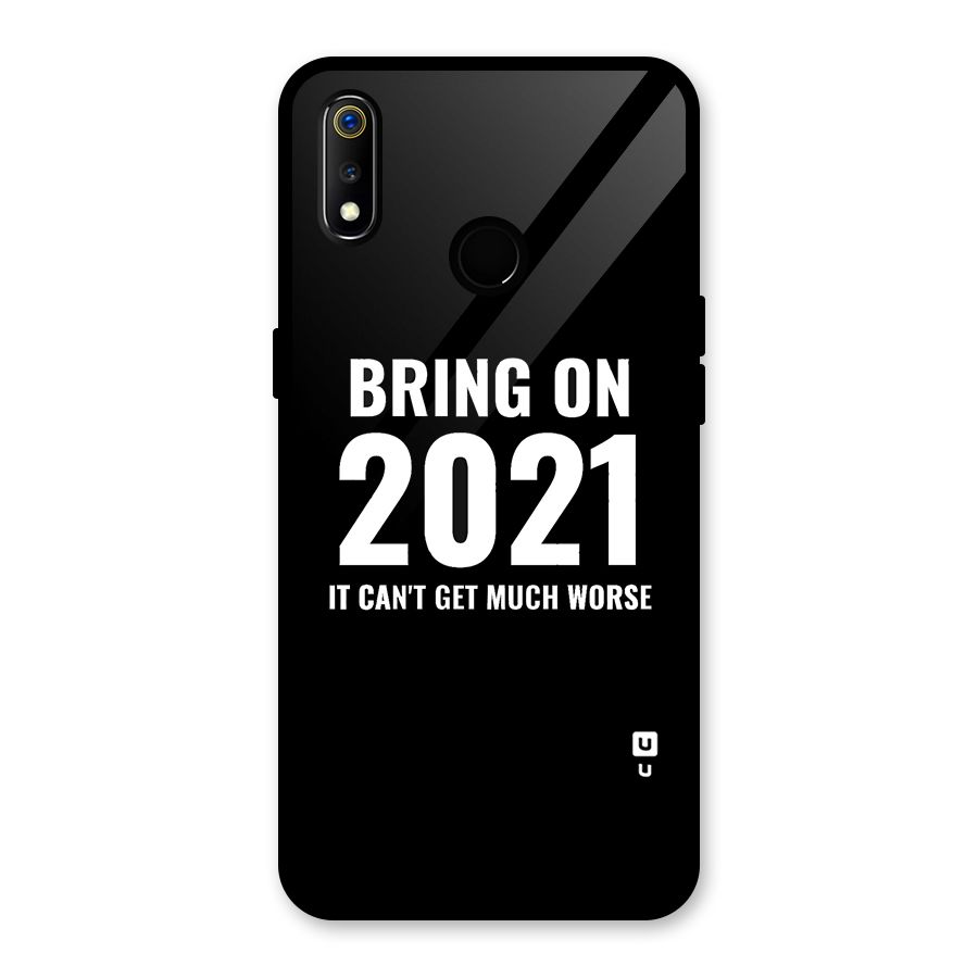 Bring On 2021 Glass Back Case for Realme 3