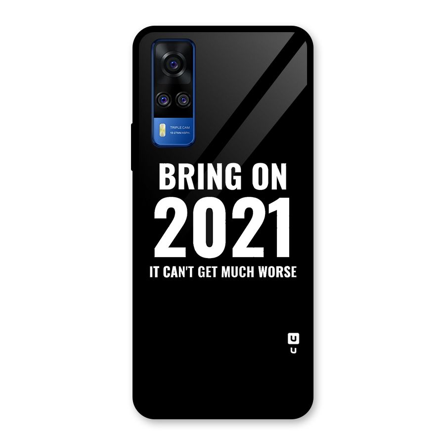 Bring On 2021 Glass Back Case for Vivo Y31