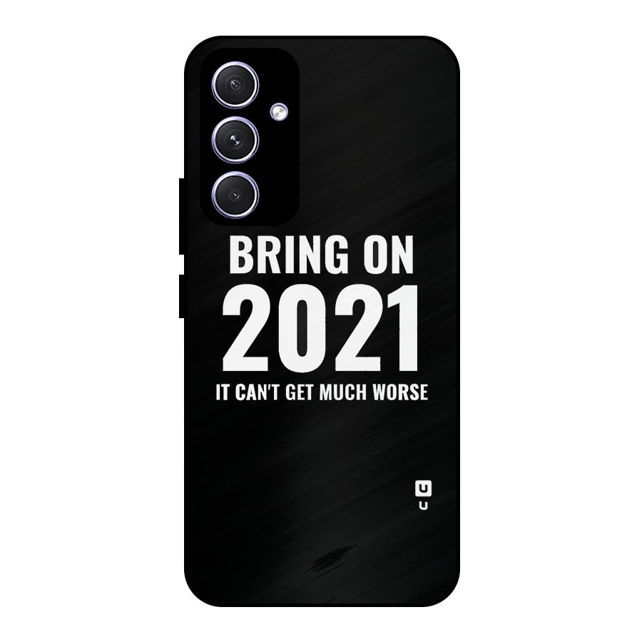 Bring On 2021 Metal Back Case for Galaxy A54
