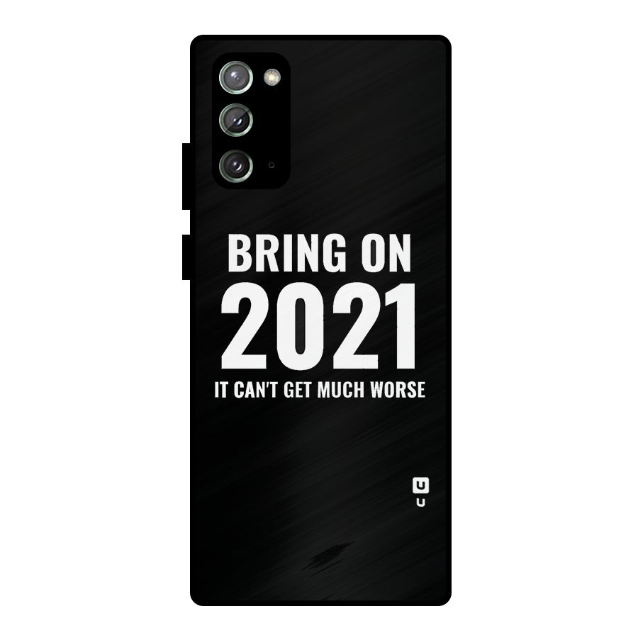 Bring On 2021 Metal Back Case for Galaxy Note 20