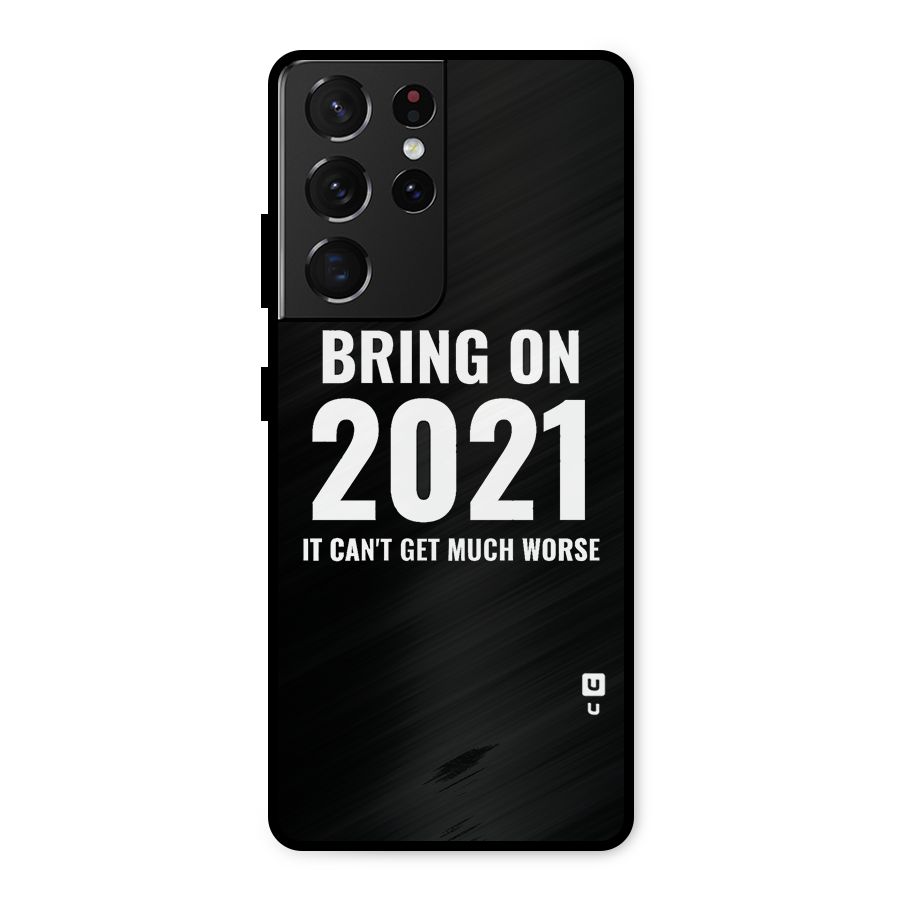 Bring On 2021 Metal Back Case for Galaxy S21 Ultra 5G