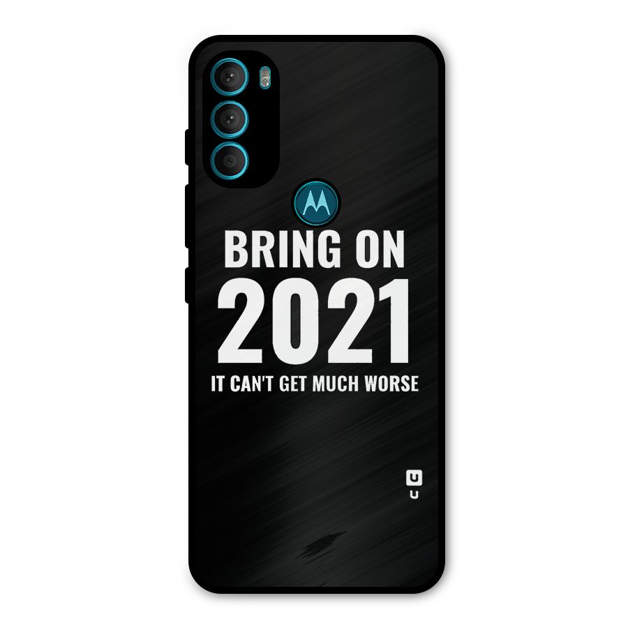 Bring On 2021 Metal Back Case for Moto G71 5G