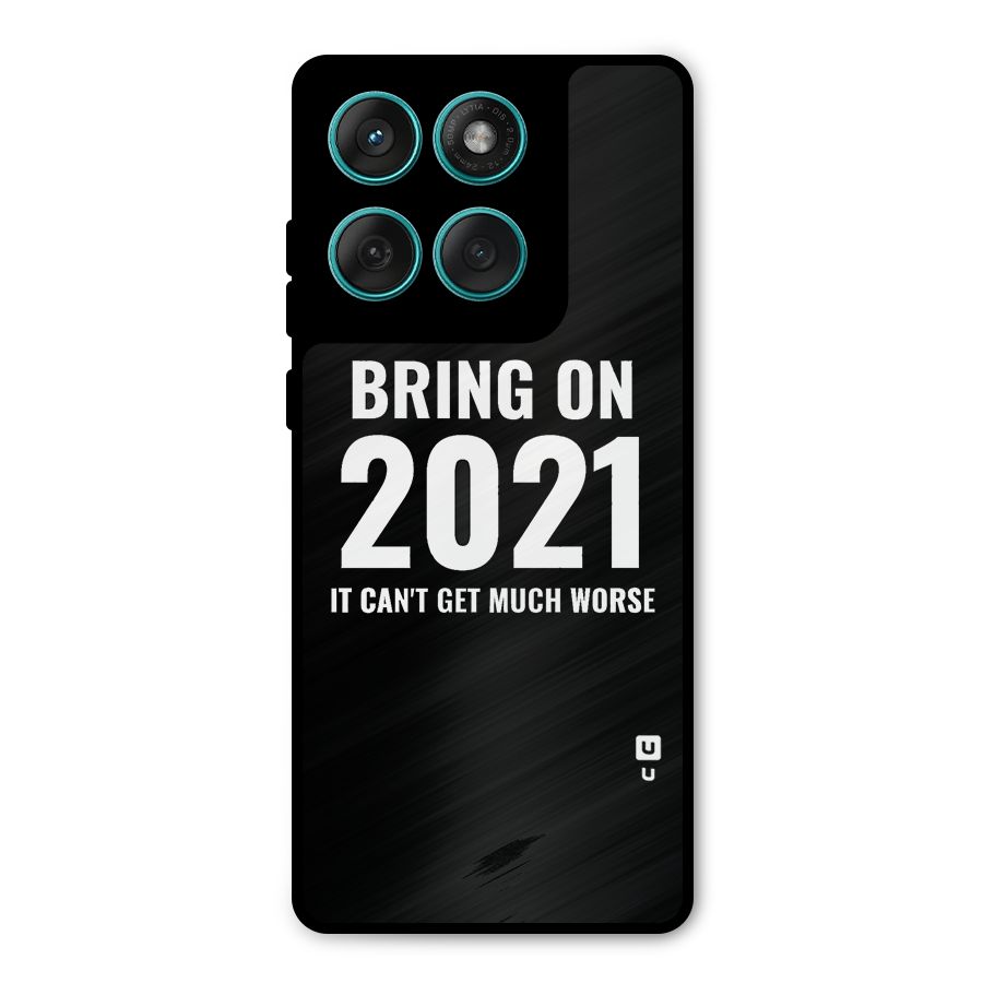 Bring On 2021 Metal Back Case for Motorola Edge 60 Fusion