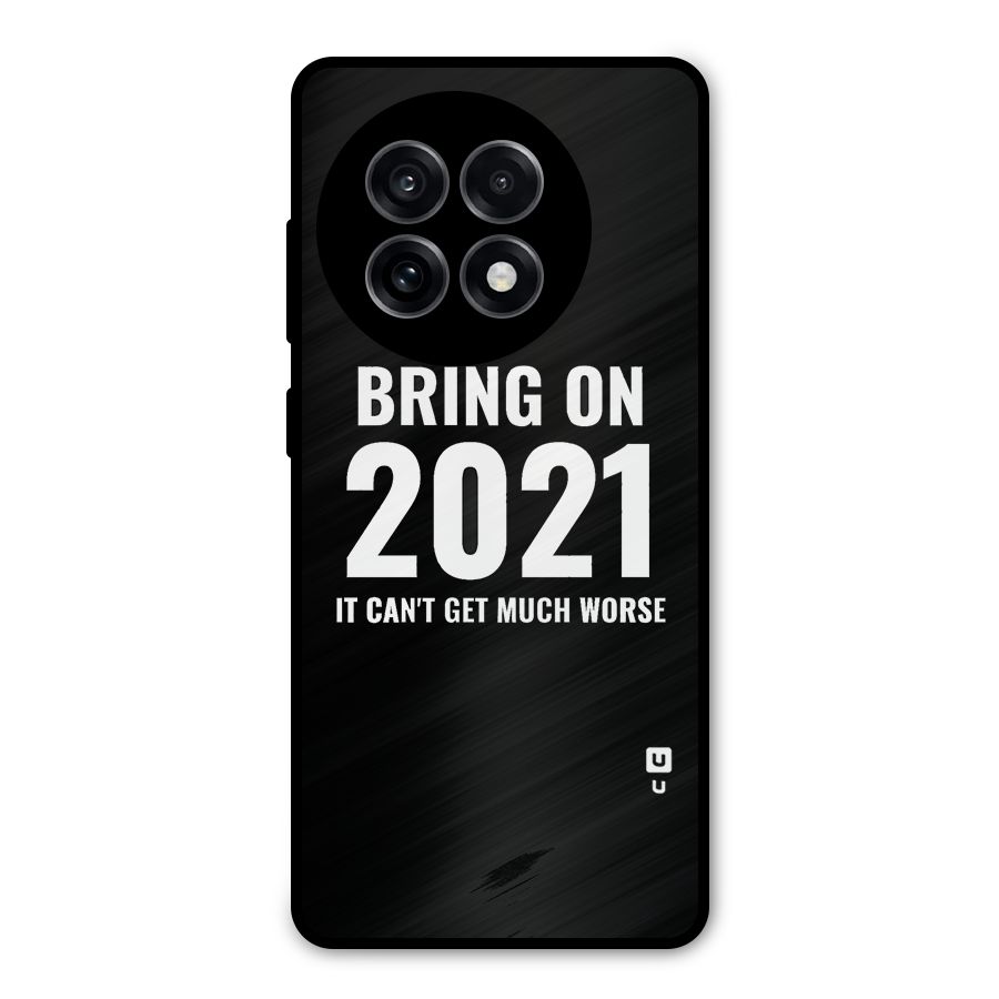 Bring On 2021 Metal Back Case for OnePlus 13R