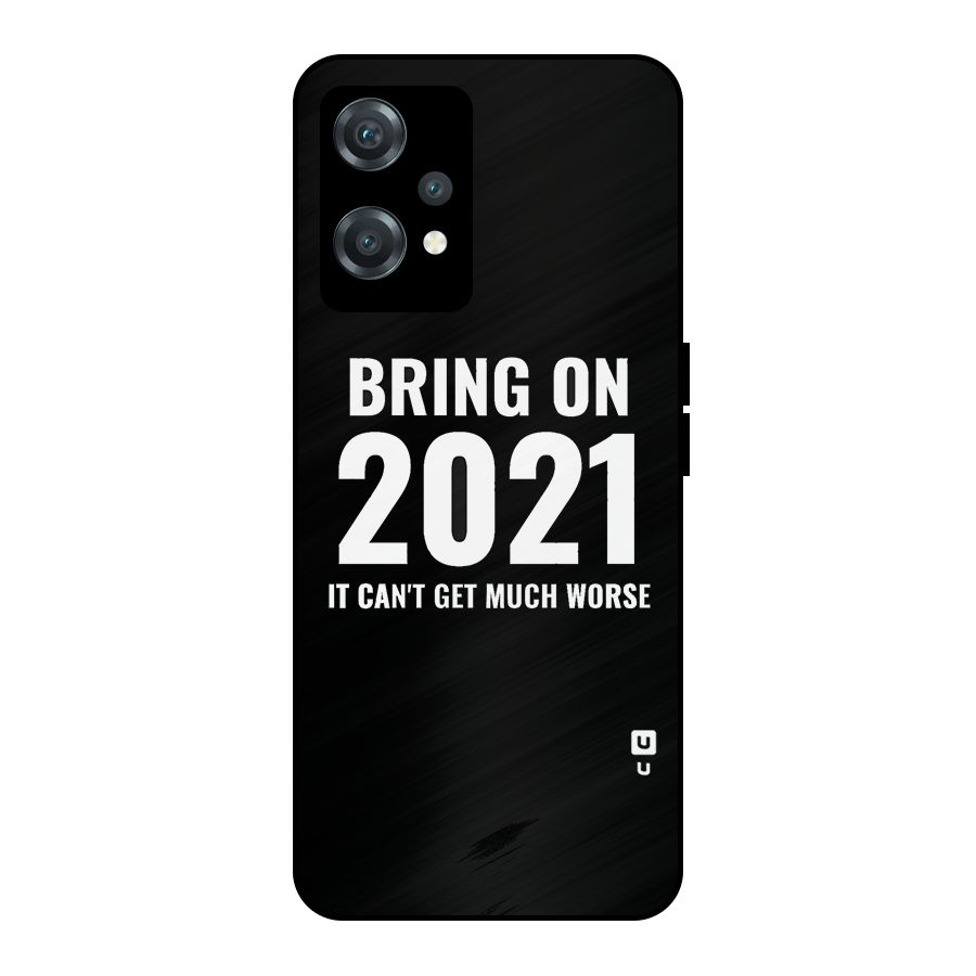 Bring On 2021 Metal Back Case for OnePlus Nord CE 2 Lite 5G