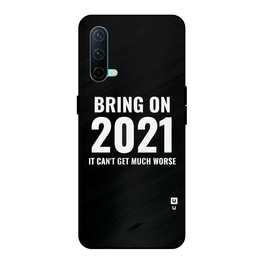 Bring On 2021 Metal Back Case for OnePlus Nord CE 5G