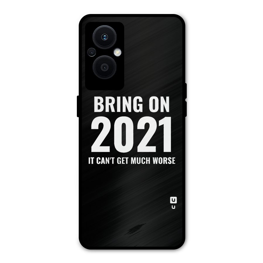 Bring On 2021 Metal Back Case for Oppo F21s Pro 5G