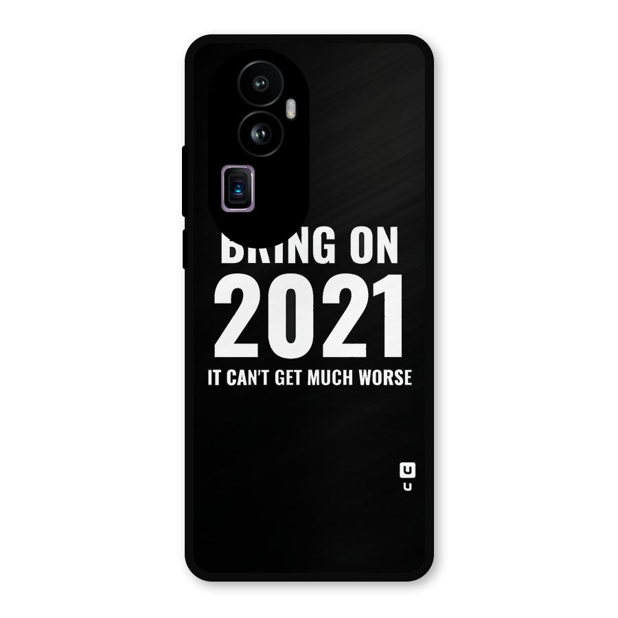 Bring On 2021 Metal Back Case for Oppo Reno10 Pro Plus