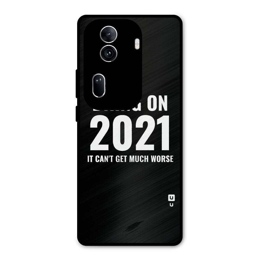 Bring On 2021 Metal Back Case for Oppo Reno11 Pro 5G