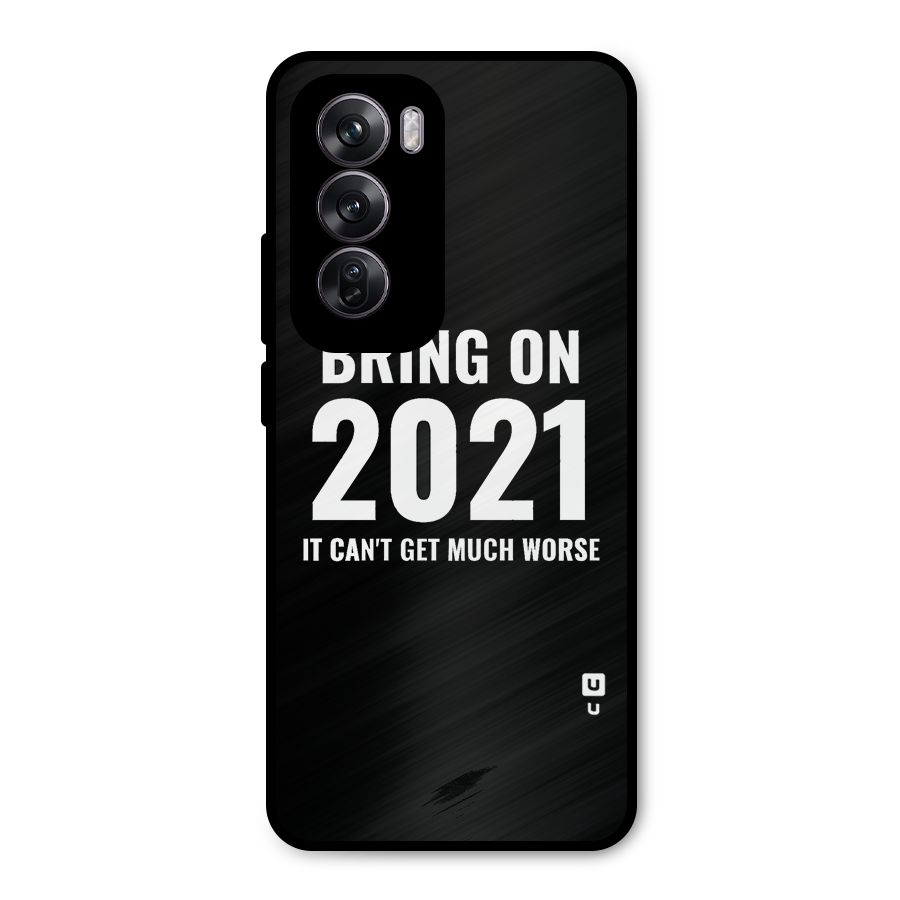 Bring On 2021 Metal Back Case for Oppo Reno12 Pro