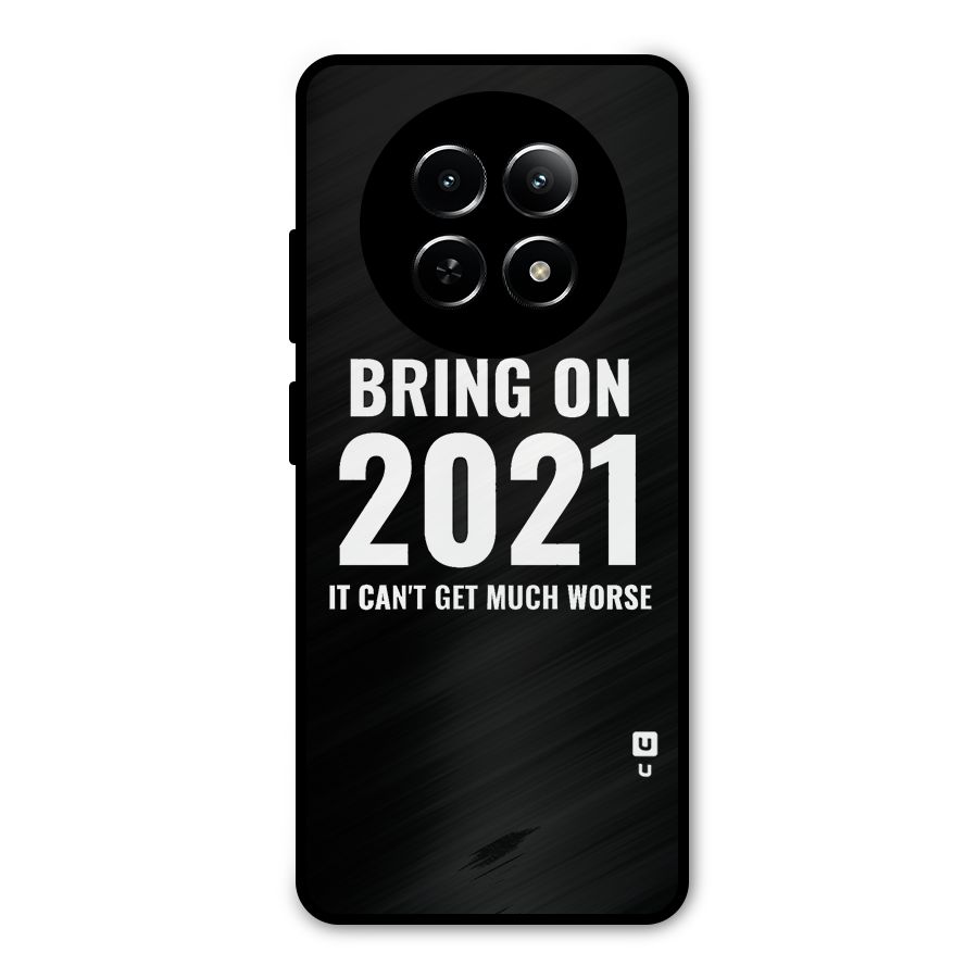 Bring On 2021 Metal Back Case for Realme 12x 5G