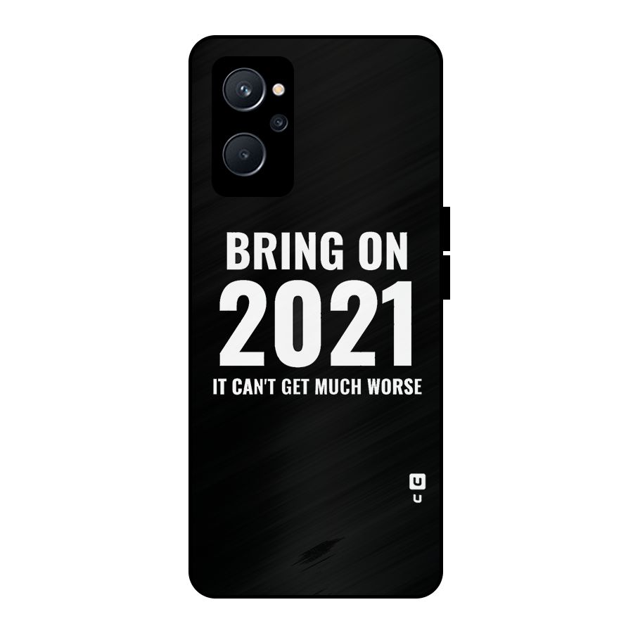 Bring On 2021 Metal Back Case for Realme 9i 5G