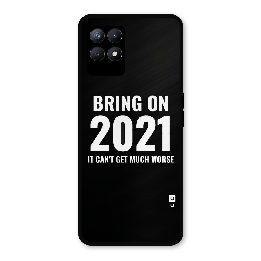 Bring On 2021 Metal Back Case for Realme Narzo 50