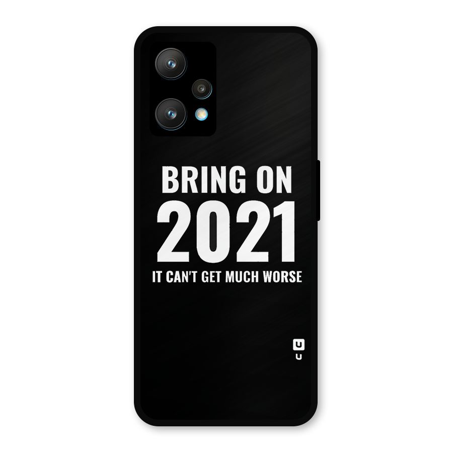 Bring On 2021 Metal Back Case for Realme Narzo 50 Pro