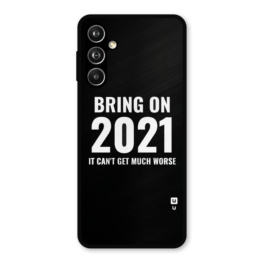 Bring On 2021 Metal Back Case for Samsung Galaxy M54