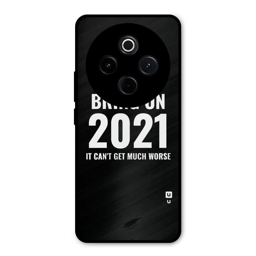 Bring On 2021 Metal Back Case for Vivo T4