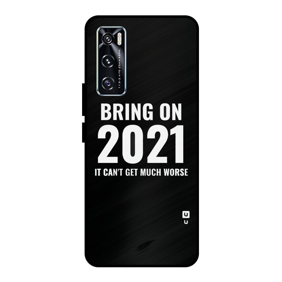 Bring On 2021 Metal Back Case for Vivo V20 SE