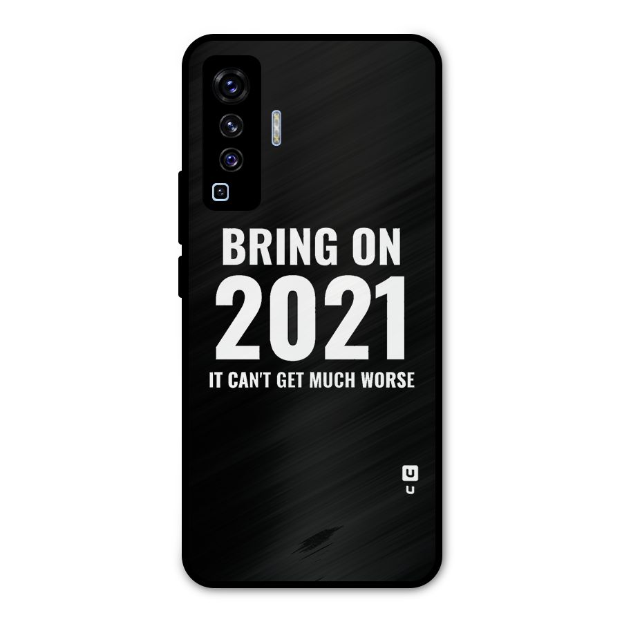 Bring On 2021 Metal Back Case for Vivo X50