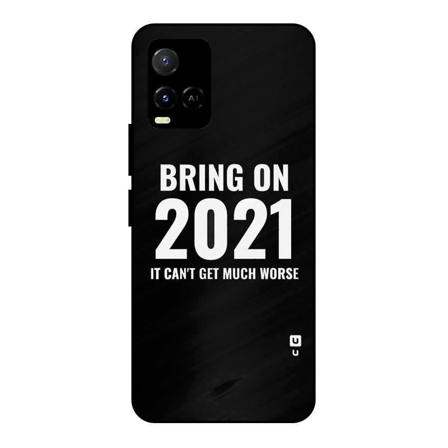 Bring On 2021 Metal Back Case for Vivo Y21T