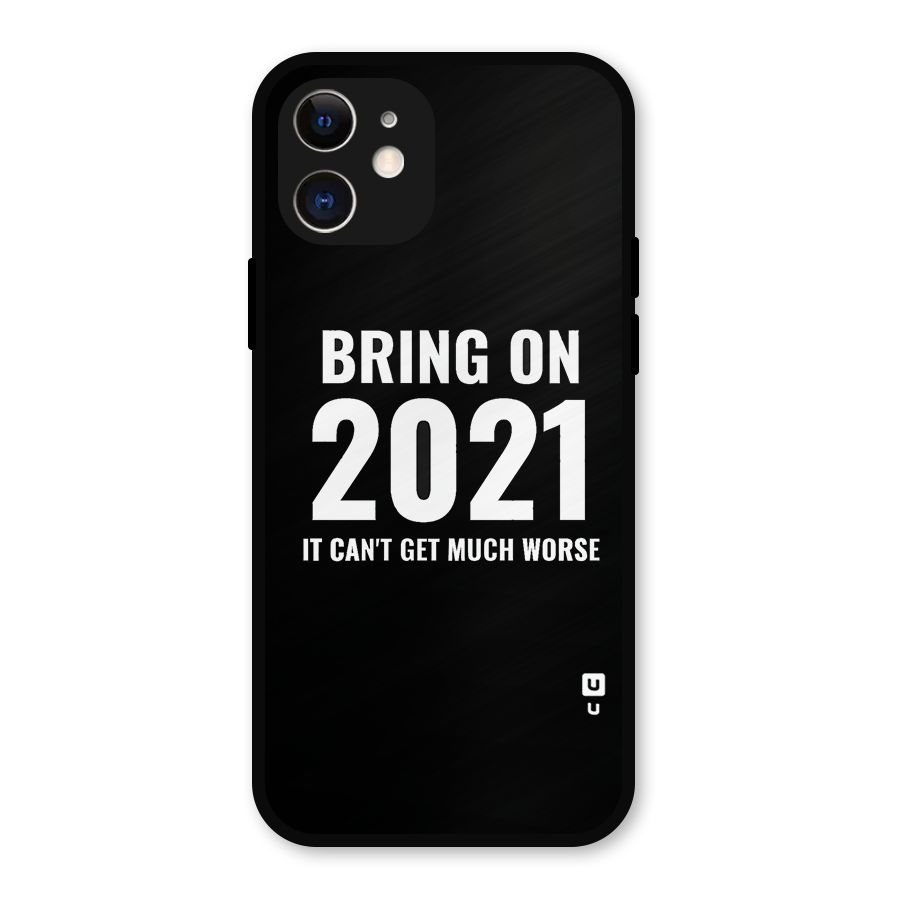 Bring On 2021 Metal Back Case for iPhone 12