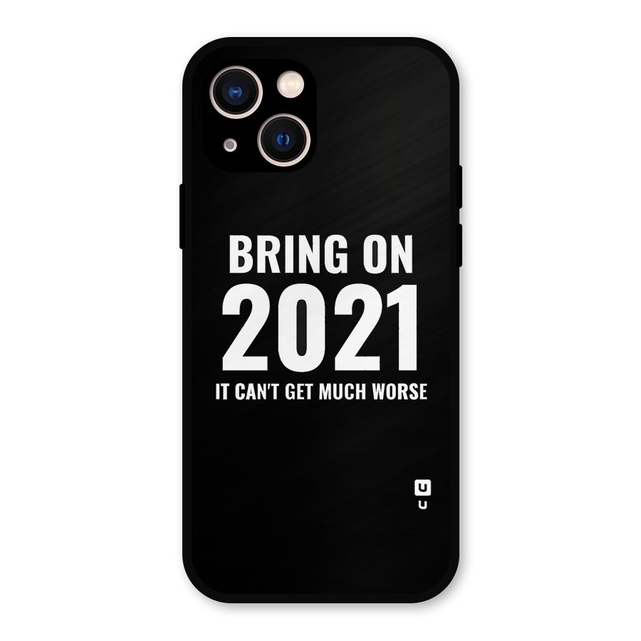 Bring On 2021 Metal Back Case for iPhone 13