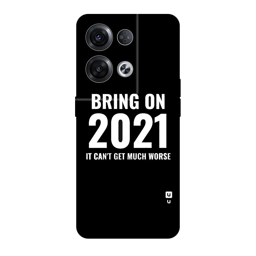 Bring On 2021 Original Polycarbonate Back Case for Oppo Reno8 Pro 5G