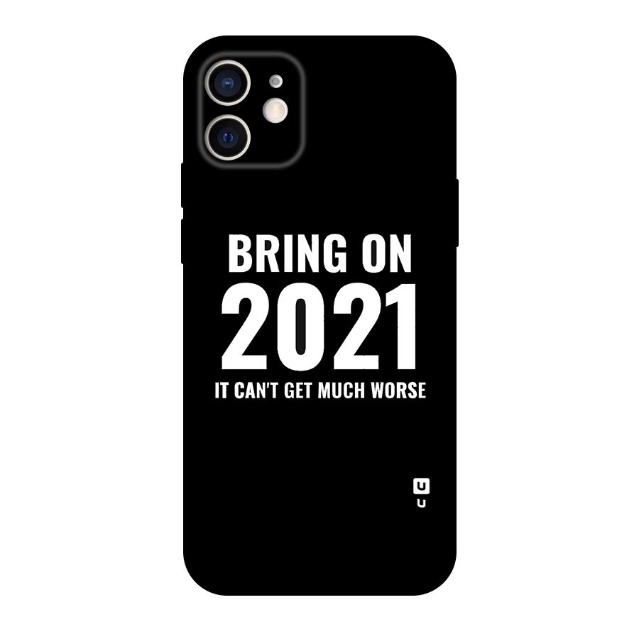 Bring On 2021 Original Polycarbonate Back Case for iPhone 12